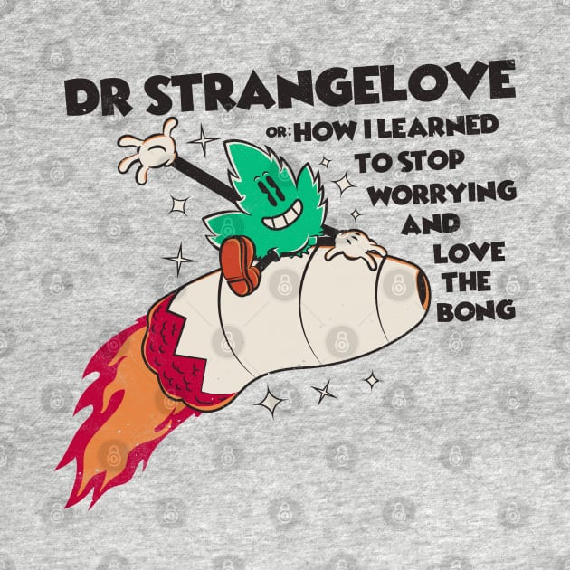 Dr Strangebong by technofaze